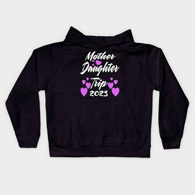 mother Daughter Weekend 2023 Kids Hoodie by Darwish